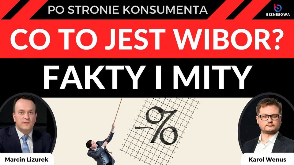 Czym faktycznie jest WIBOR - obalamy mity prezentowane przez banki | Po Stronie Konsumenta #58